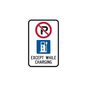 EV Parking only while charging sign, wheatherproof, non-reflective, aluminium