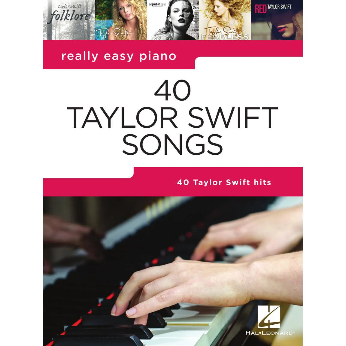 Hal Leonard HL00365513 40 Taylor Swift Songs - Easy Piano